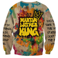 Martin Luther King Graffiti Style Graphic Sweatshirt with Colorful Spray Paint Quotes and Crown Detail - Wonder Print Shop