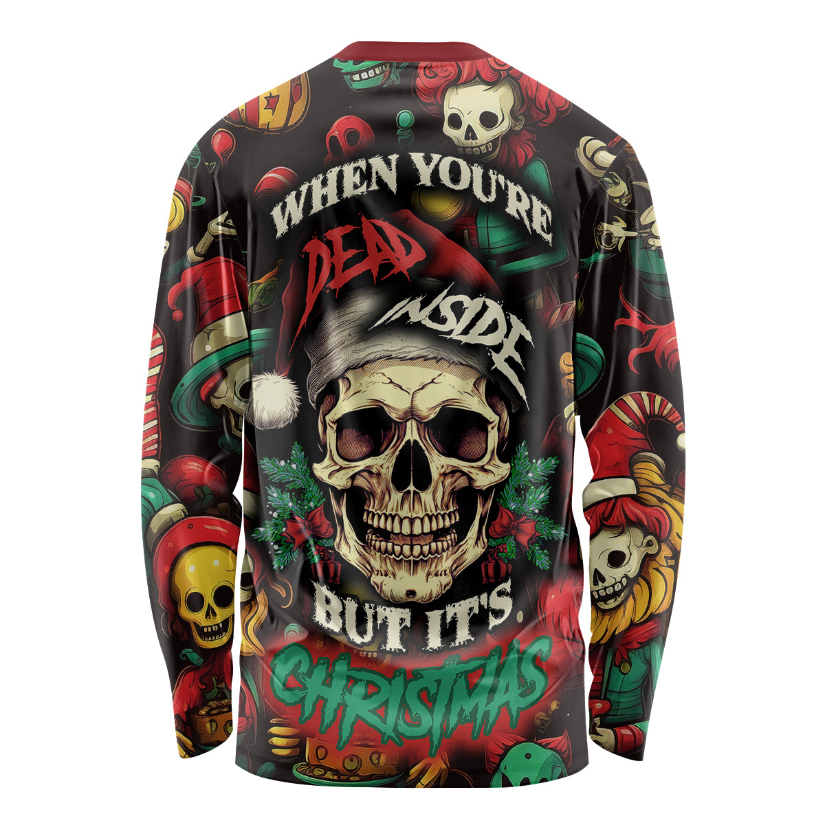 Skull Christmas Long Sleeve Shirt When You're Dead Inside But It's Christmas - Wonder Print Shop