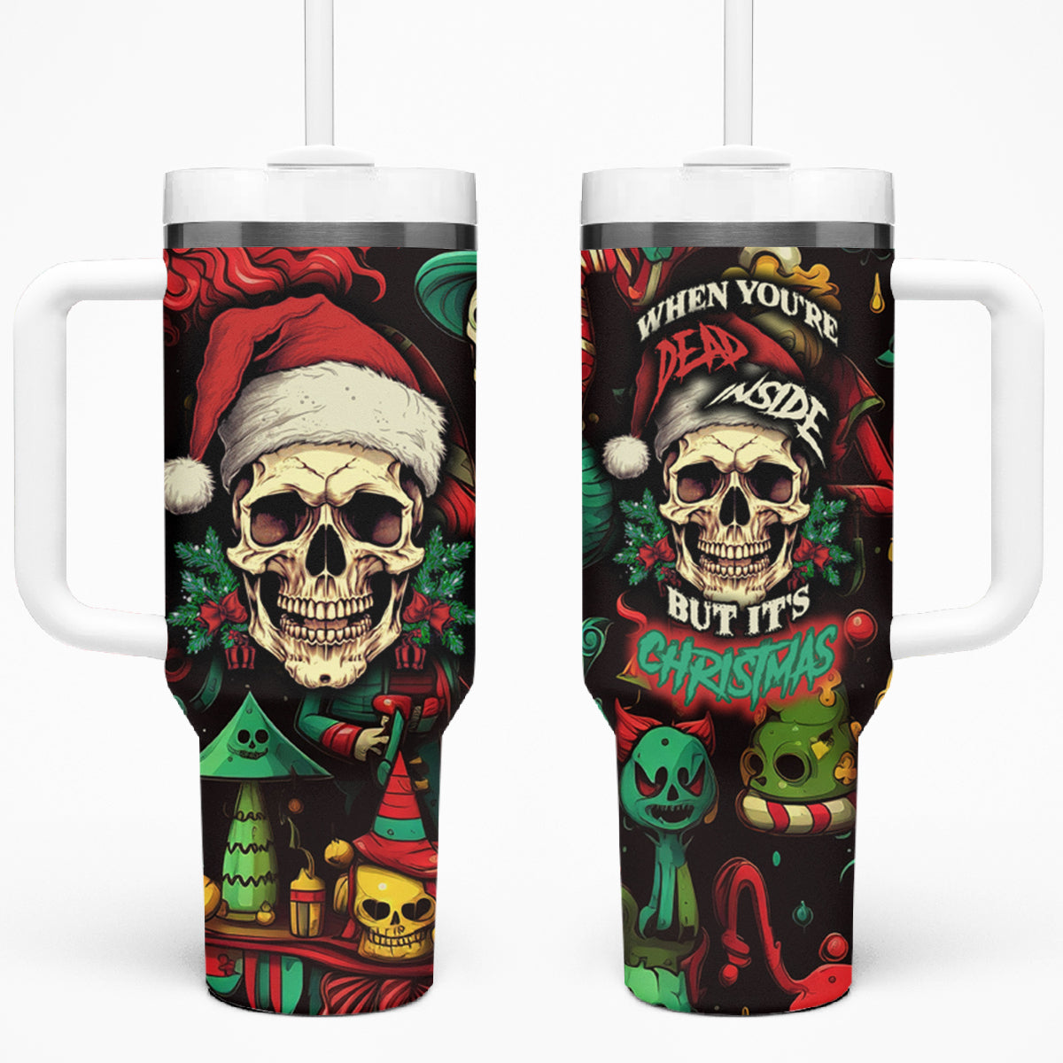 Skull Christmas Tumbler With Handle When You're Dead Inside But It's Christmas