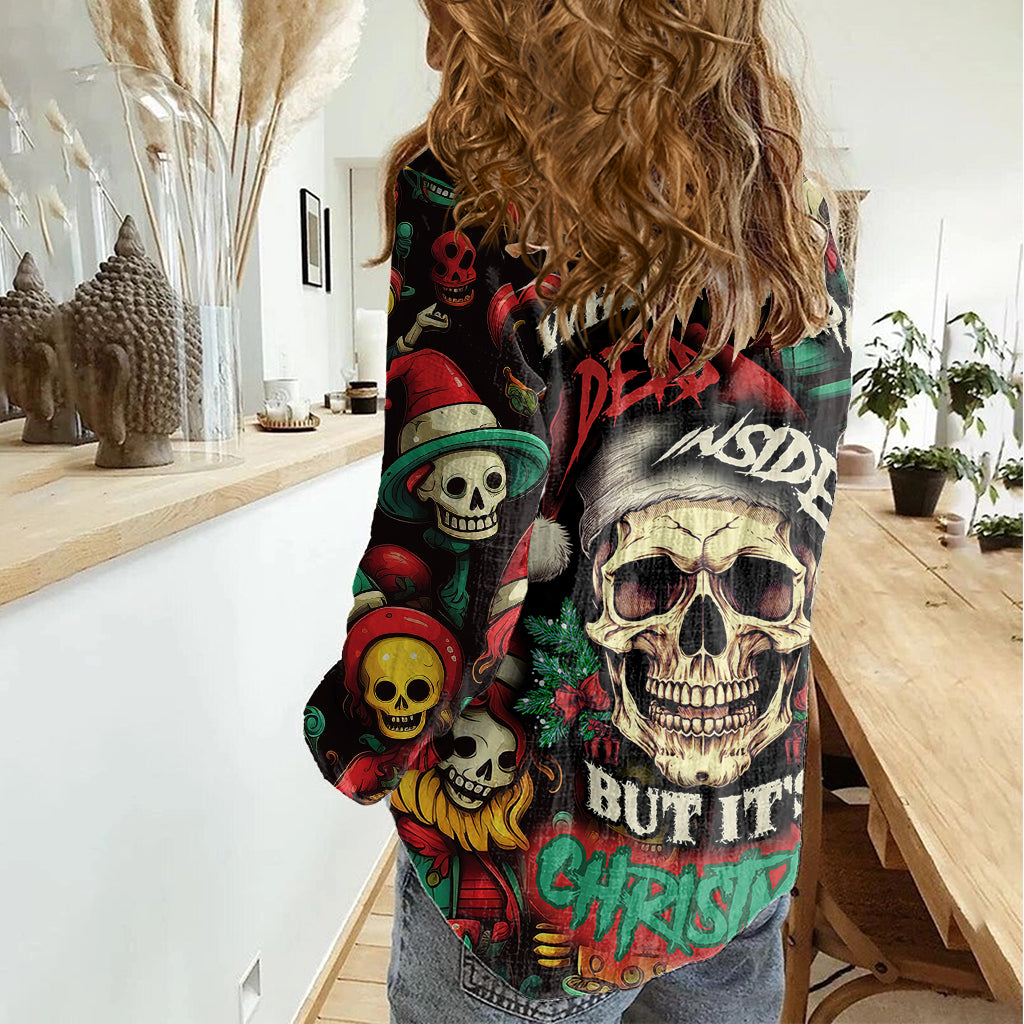 Skull Christmas Women Casual Shirt When You're Dead Inside But It's Christmas - Wonder Print Shop
