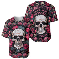 Judge Me When Yours Perfect Otherwise Shut Up Skull Baseball Jersey - Wonder Print Shop