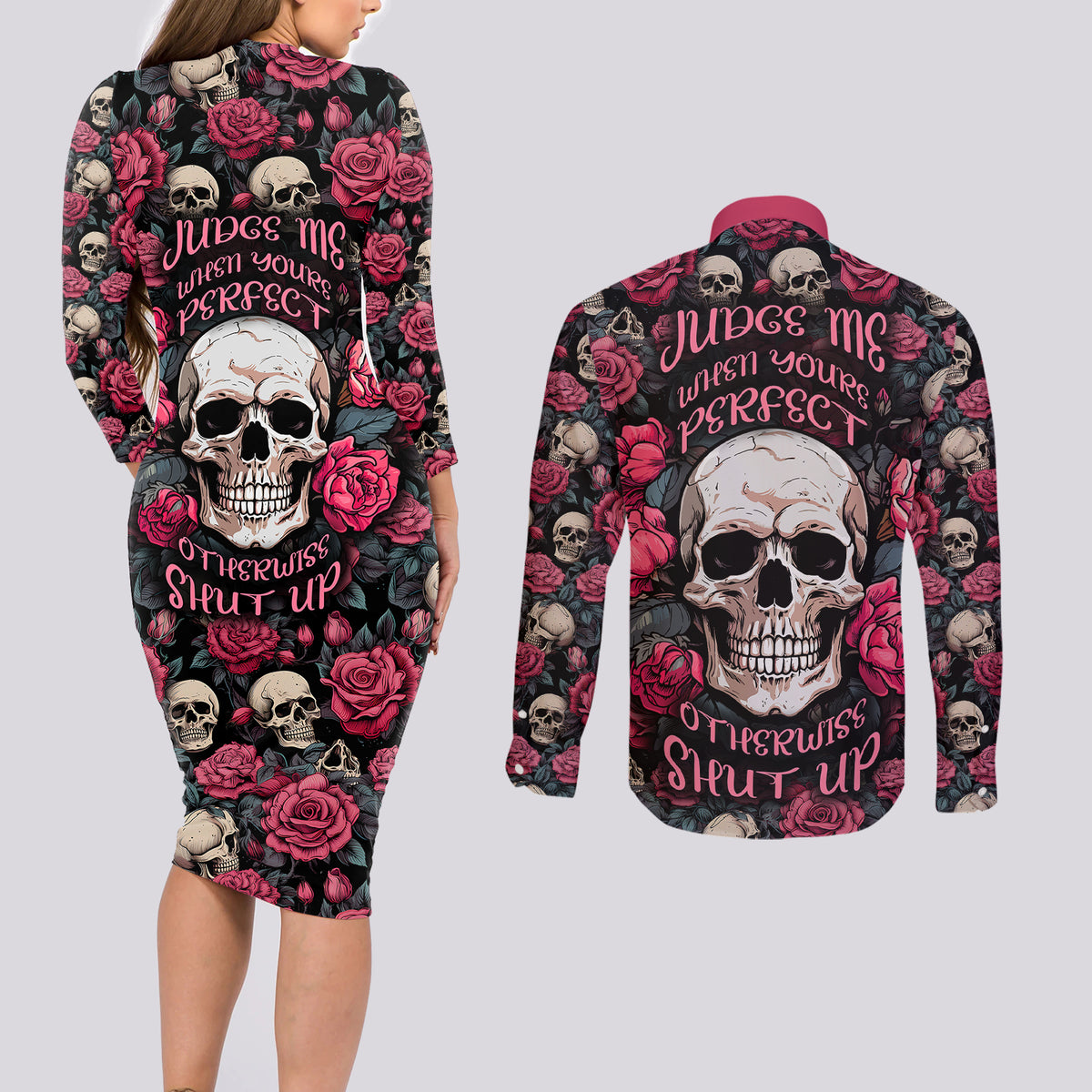Judge Me When Yours Perfect Otherwise Shut Up Skull Couples Matching Long Sleeve Bodycon Dress and Long Sleeve Button Shirts - Wonder Print Shop
