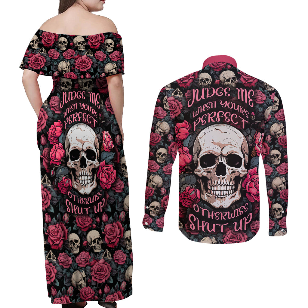 Judge Me When Yours Perfect Otherwise Shut Up Skull Couples Matching Off Shoulder Maxi Dress and Long Sleeve Button Shirts - Wonder Print Shop