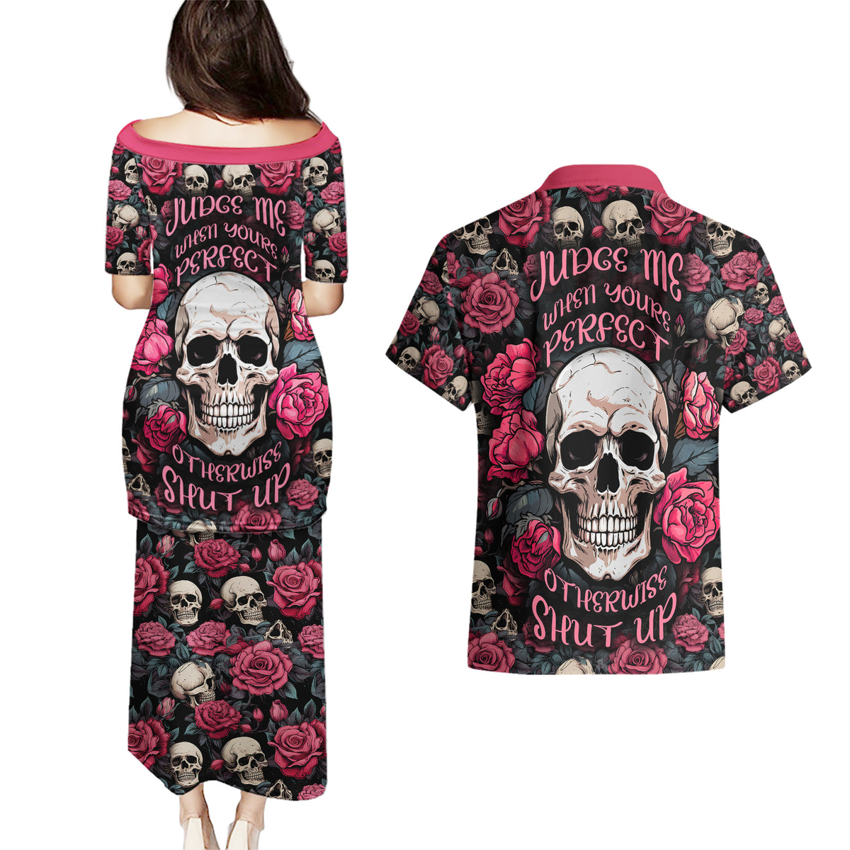 Judge Me When Yours Perfect Otherwise Shut Up Skull Couples Matching Puletasi Dress and Hawaiian Shirt - Wonder Print Shop