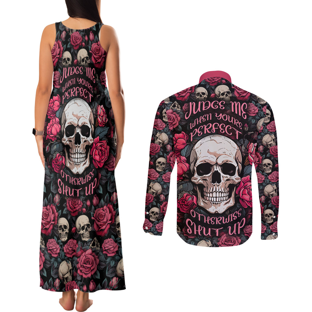 Judge Me When Yours Perfect Otherwise Shut Up Skull Couples Matching Tank Maxi Dress and Long Sleeve Button Shirts - Wonder Print Shop