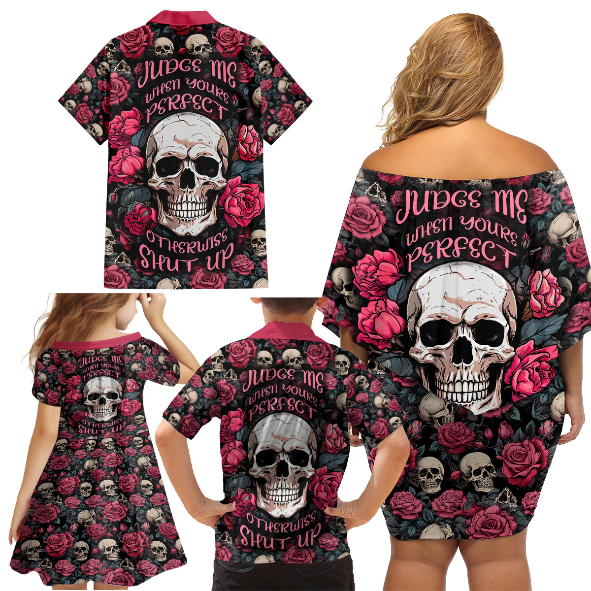 Judge Me When Yours Perfect Otherwise Shut Up Skull Family Matching Off Shoulder Short Dress and Hawaiian Shirt - Wonder Print Shop