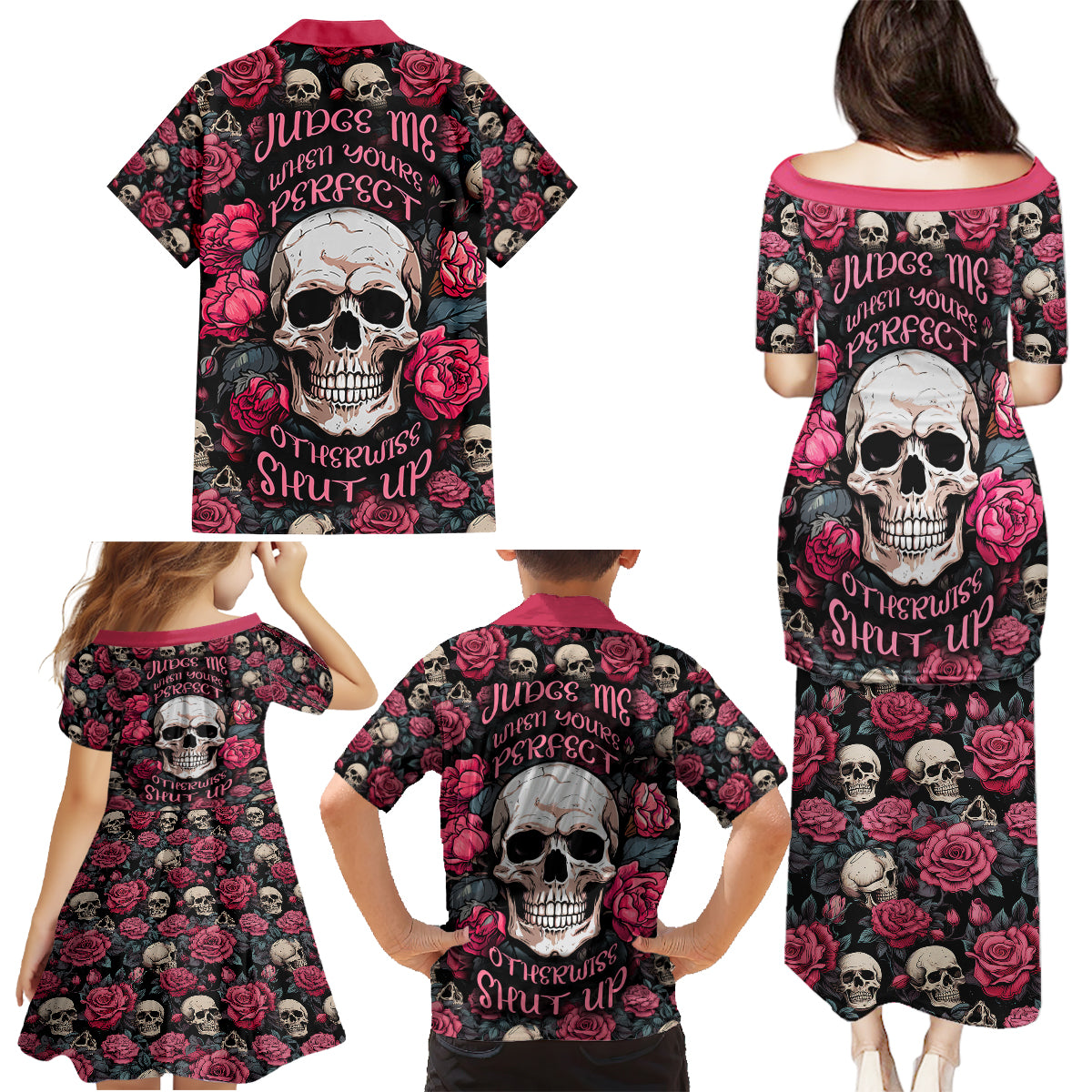 Judge Me When Yours Perfect Otherwise Shut Up Skull Family Matching Puletasi Dress and Hawaiian Shirt - Wonder Print Shop