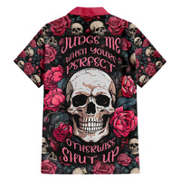 Judge Me When Yours Perfect Otherwise Shut Up Skull Hawaiian Shirt - Wonder Print Shop