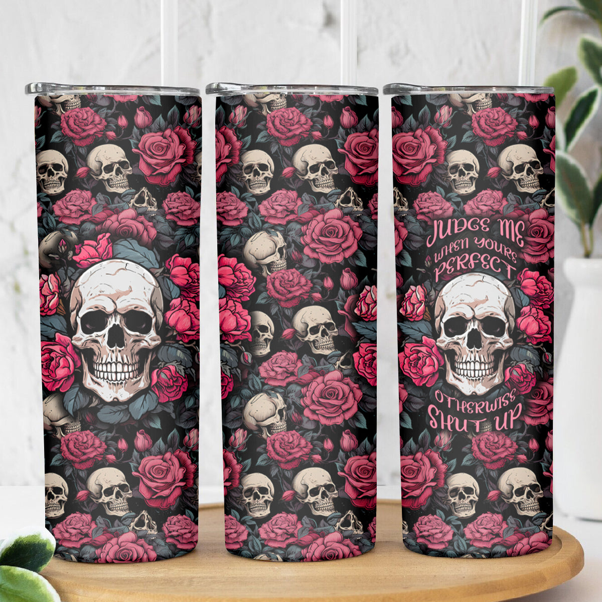 Judge Me When Yours Perfect Otherwise Shut Up Skull Skinny Tumbler - Wonder Print Shop