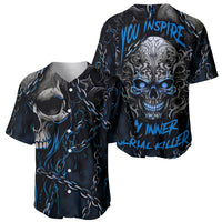 You Inspire My Inner Serial Killer Skull Baseball Jersey - Wonder Print Shop