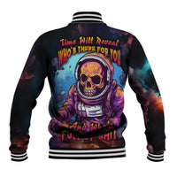 Time Will Reveal Who's There For You And Who's Full Of Shit Baseball Jacket - Wonder Print Shop