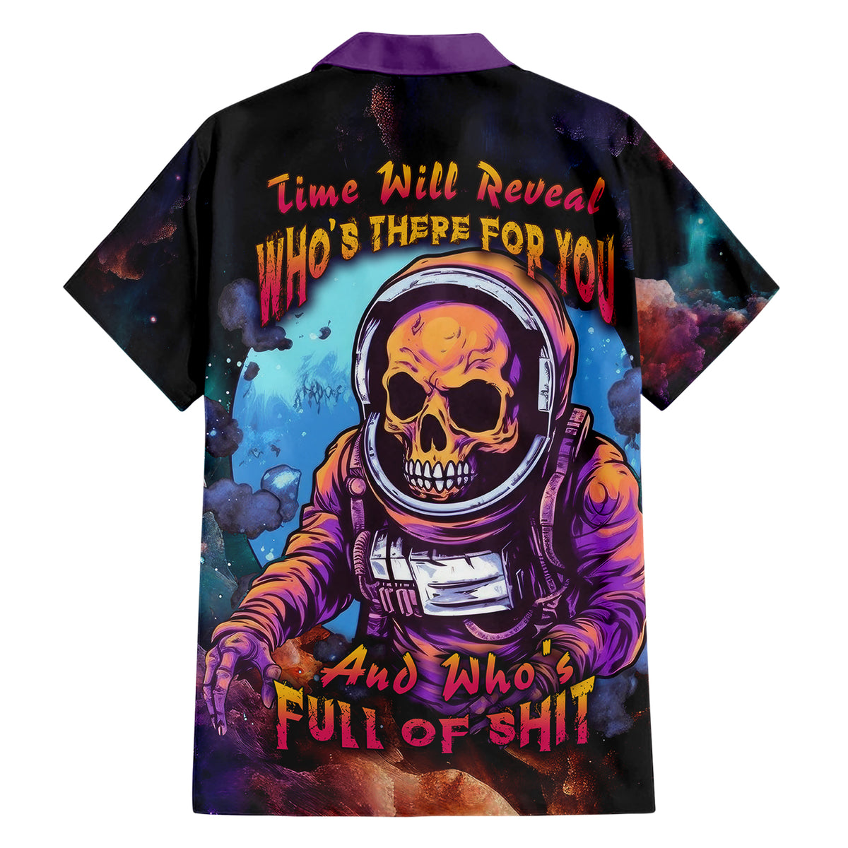 Time Will Reveal Who's There For You And Who's Full Of Shit Hawaiian Shirt - Wonder Print Shop