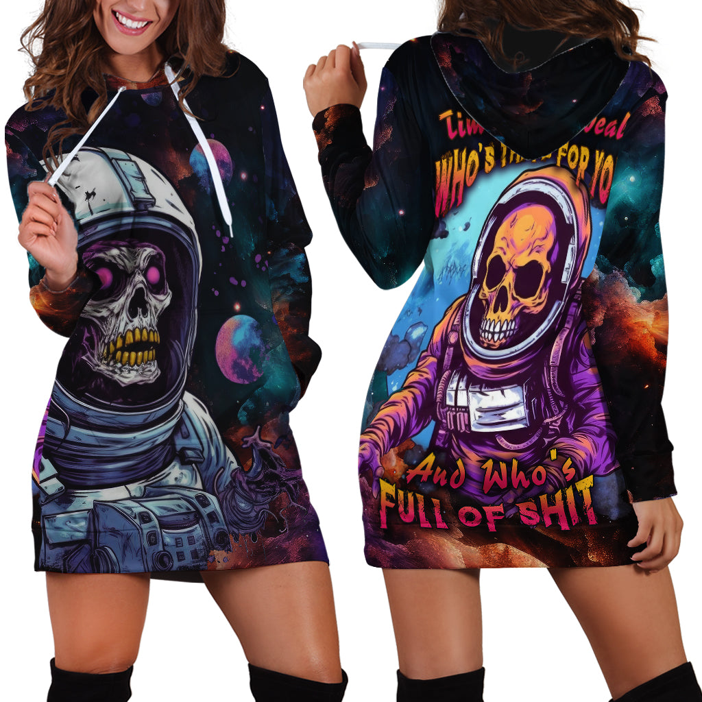 Time Will Reveal Who's There For You And Who's Full Of Shit Hoodie Dress - Wonder Print Shop