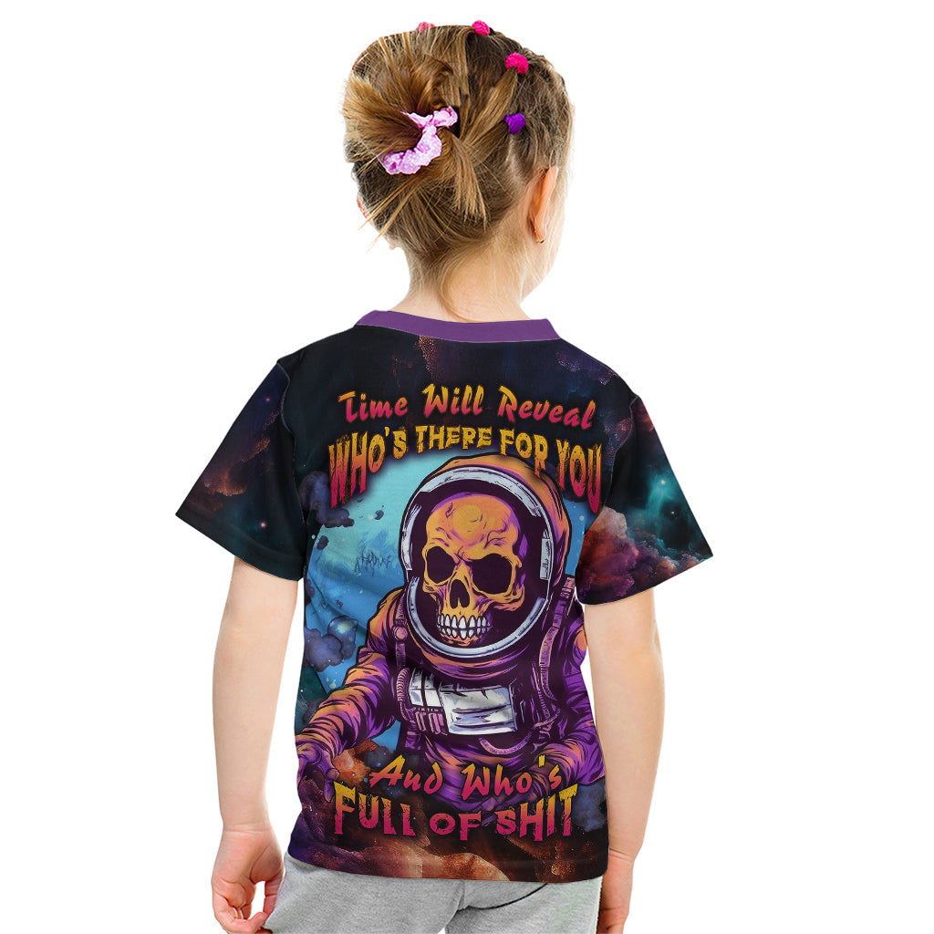 Time Will Reveal Who's There For You And Who's Full Of Shit Kid T Shirt - Wonder Print Shop