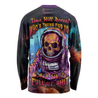 Time Will Reveal Who's There For You And Who's Full Of Shit Long Sleeve Shirt - Wonder Print Shop