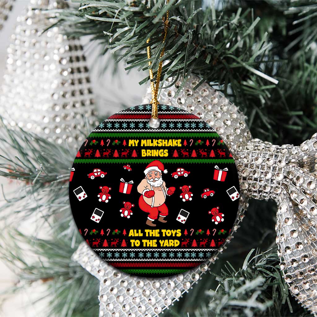 My Milkshake Bring Christmas Design Ceramic Ornament Xmas Holiday Patterns - Wonder Print Shop