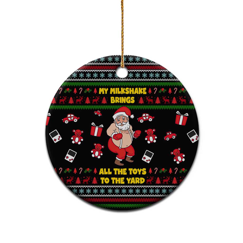 My Milkshake Bring Christmas Design Ceramic Ornament Xmas Holiday Patterns - Wonder Print Shop