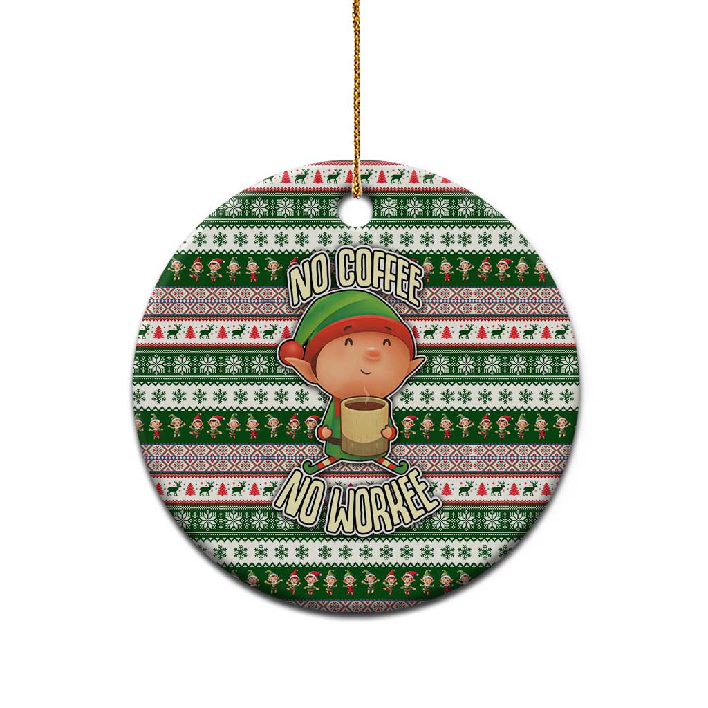 No Coffee No Workee Christmas Design Ceramic Ornament Xmas Holiday Patterns - Wonder Print Shop