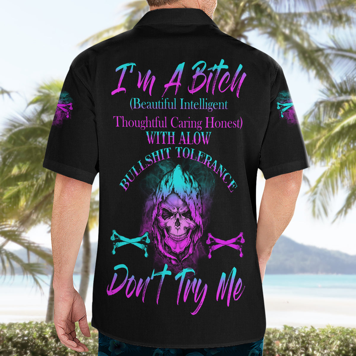 I'm A B Don't Try Me All Hawaiian Shirt - Wonder Print Shop