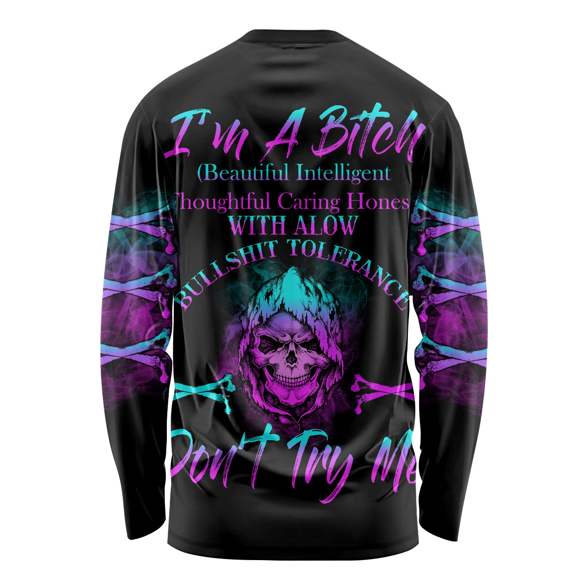 I'm A B Don't Try Me All Long Sleeve Shirt - Wonder Print Shop