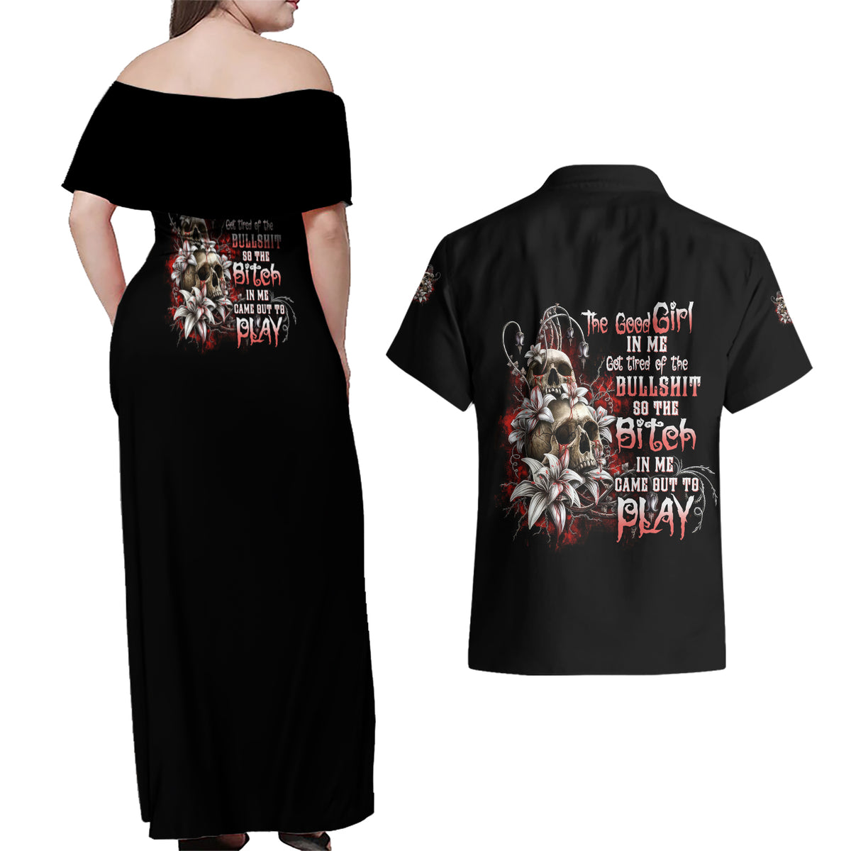 The Good Girl In Me Got Tired Skull Rose Couples Matching Off Shoulder Maxi Dress and Hawaiian Shirt - Wonder Print Shop
