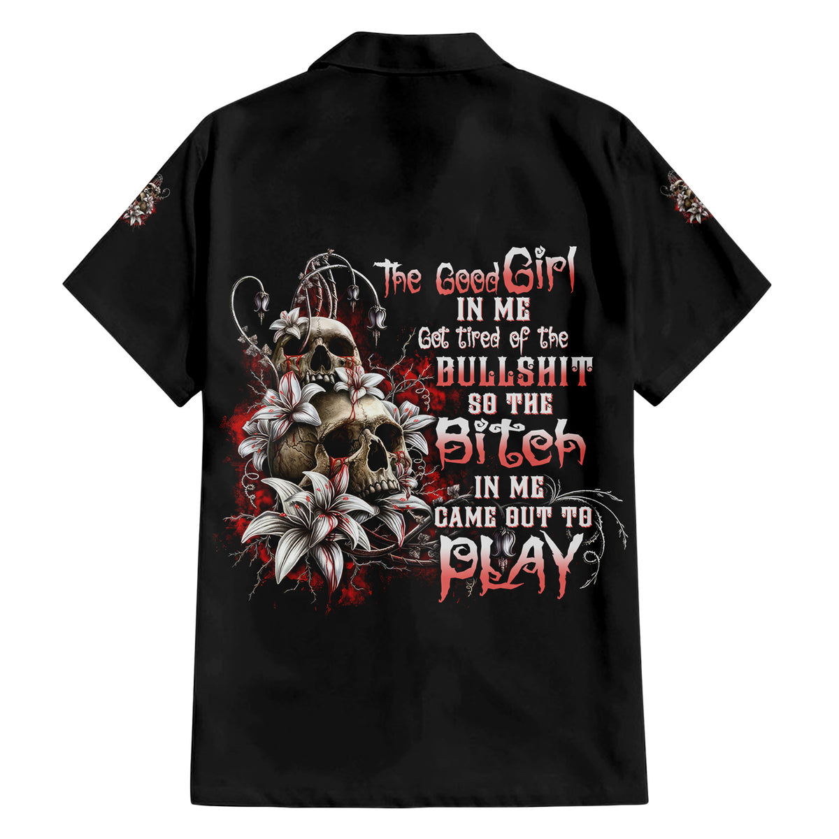 The Good Girl In Me Got Tired Skull Rose Family Matching Short Sleeve Bodycon Dress and Hawaiian Shirt - Wonder Print Shop