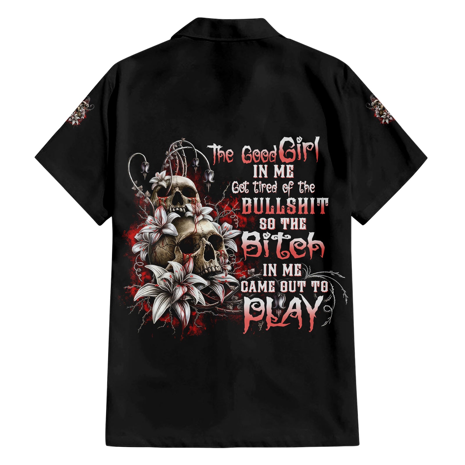 The Good Girl In Me Got Tired Skull Rose Hawaiian Shirt - Wonder Print Shop