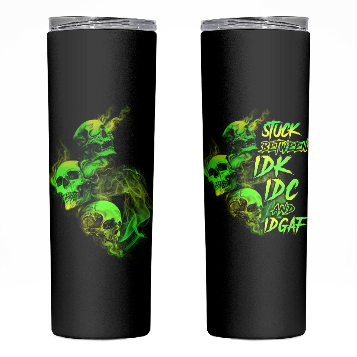 Stuck Between Idk Idc And Idgaf Skull Skinny Tumbler - Wonder Print Shop