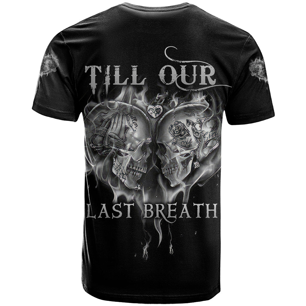 From Our First Kiss Till Our Last Breath Couple T Shirt - Wonder Print Shop