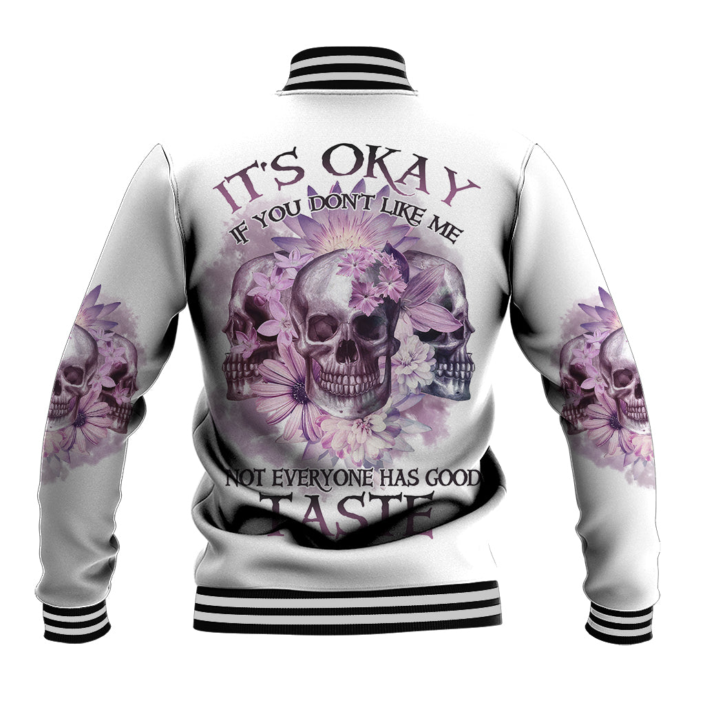 It's Okay If You Don't Like Me Baseball Jacket - Wonder Print Shop