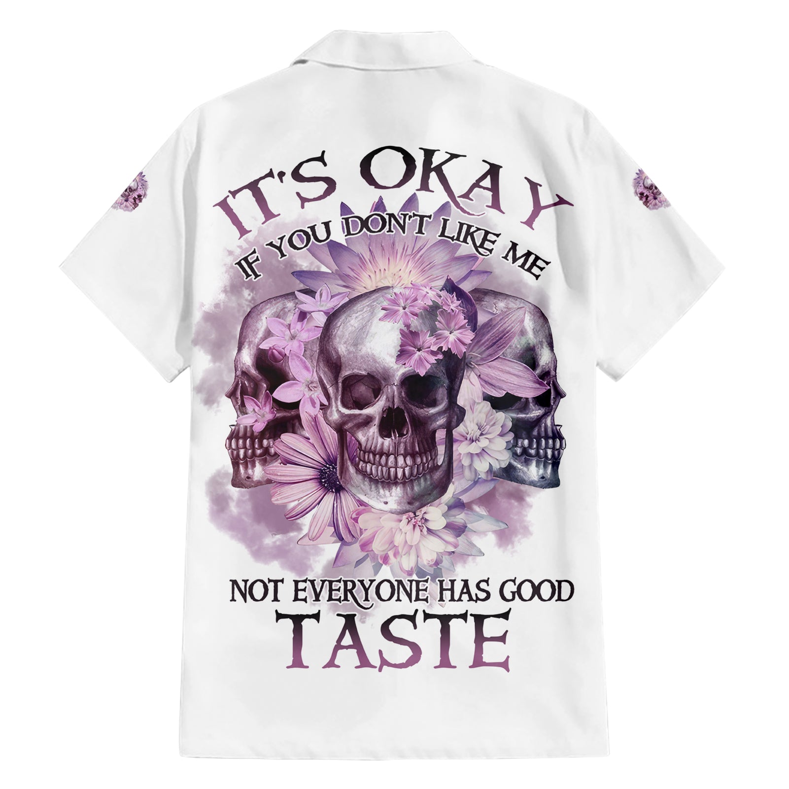 It's Okay If You Don't Like Me Hawaiian Shirt - Wonder Print Shop