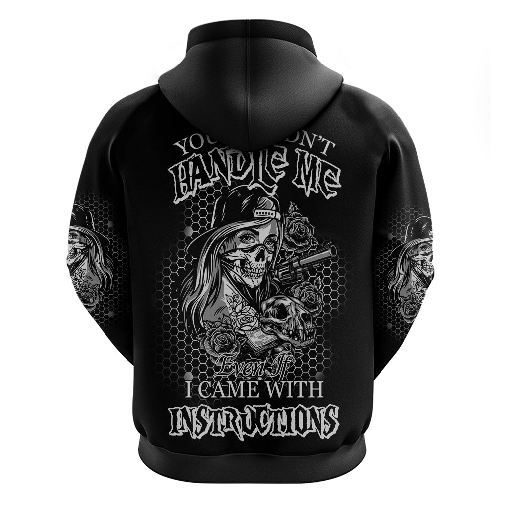 You Couldn't Handle Me B & W Hoodie - Wonder Print Shop
