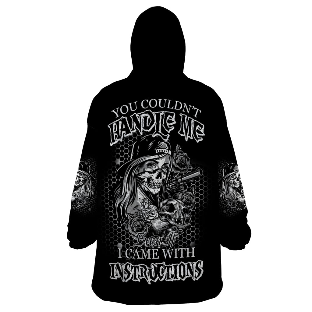 You Couldn't Handle Me B & W Wearable Blanket Hoodie - Wonder Print Shop