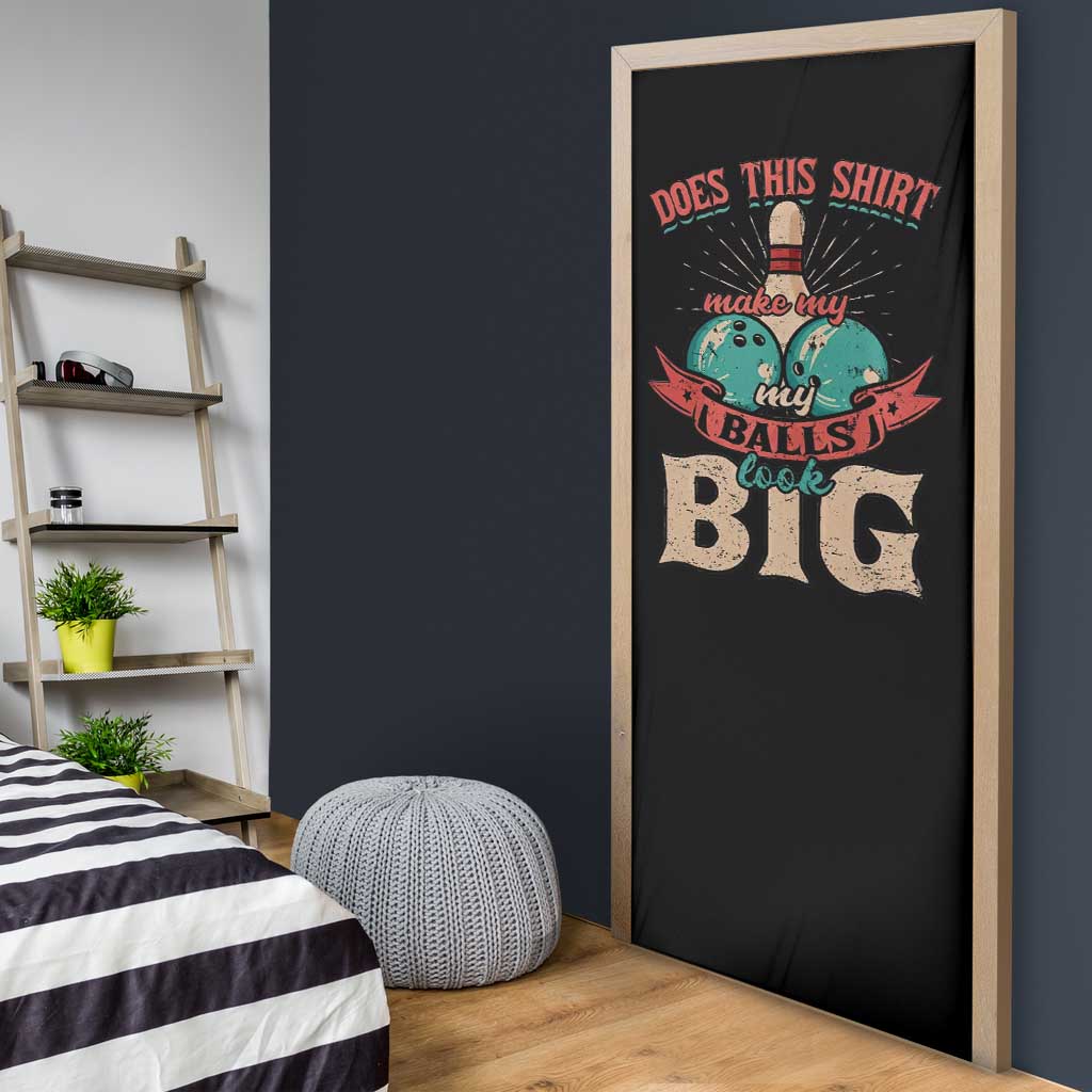 Bowling Balls Door Cover with Does This Shirt Make My Balls Look Big Quote and Retro Argyle Pattern - Wonder Print Shop