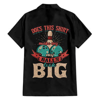 Custom Bowling Balls Hawaiian Shirt with Does This Shirt Make My Balls Look Big Quote and Retro Argyle Pattern - Wonder Print Shop