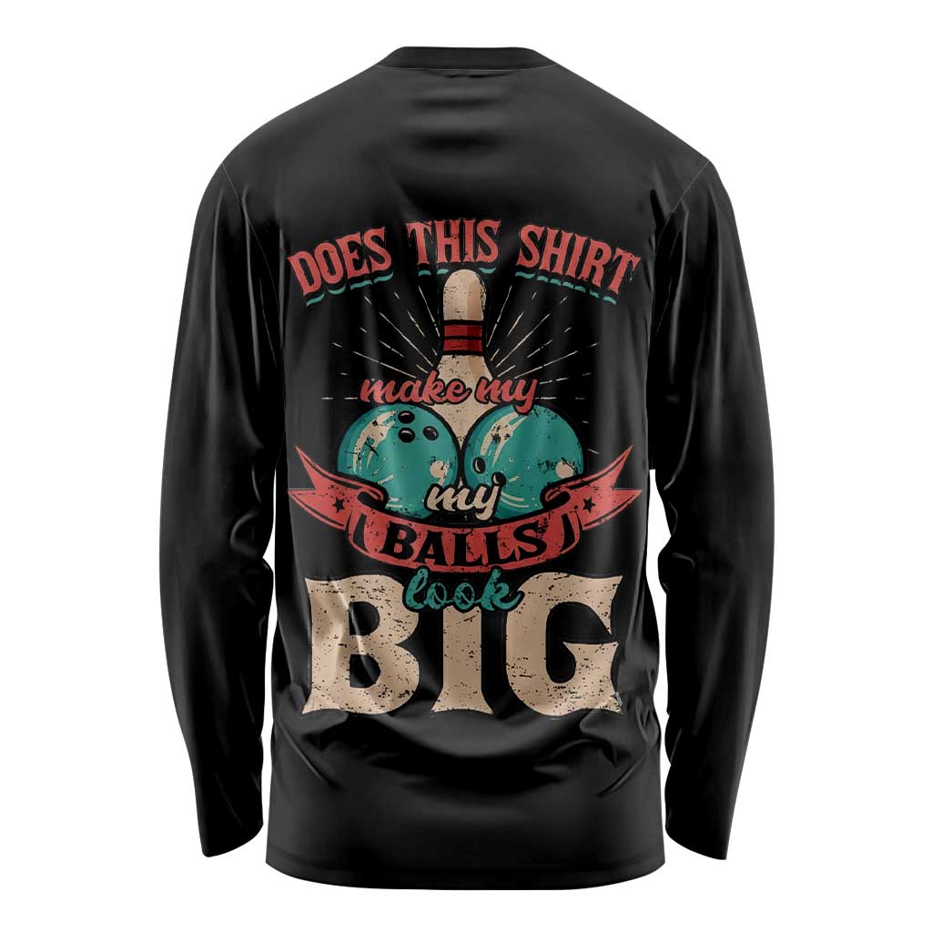 Custom Bowling Balls Long Sleeve Shirt with Does This Shirt Make My Balls Look Big Quote and Retro Argyle Pattern - Wonder Print Shop