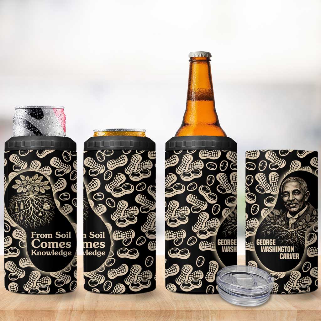 George Washington Carver 4 in 1 Can Cooler Tumbler Peanut From Soil Comes Knowledge Quote and Agricultural Roots - Wonder Print Shop