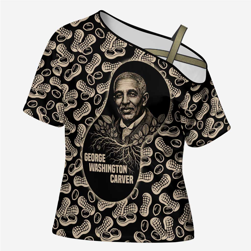 George Washington Carver Cross Shoulder Shirt Peanut From Soil Comes Knowledge Quote and Agricultural Roots - Wonder Print Shop