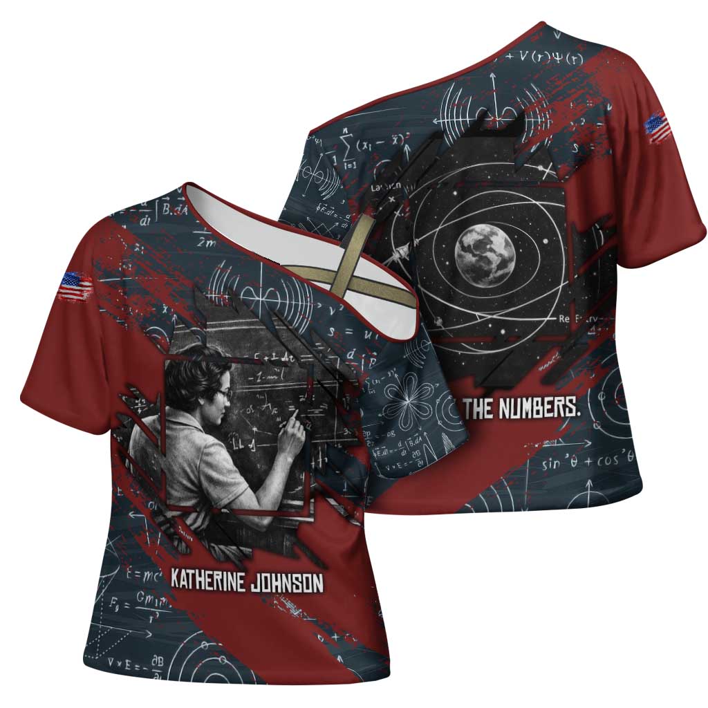 Katherine Johnson Cross Shoulder Shirt with Chalkboard Math Scene, Verify the Numbers Quote and Space Orbit - Wonder Print Shop