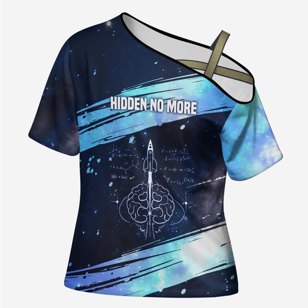 Katherine Johnson Cross Shoulder Shirt with Galaxy Background, Hidden No More Quote and Rocket Brain Equation - Wonder Print Shop