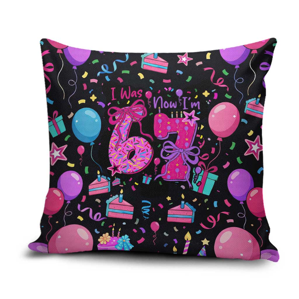 7th Birthday Girl Pillow Cover with Cake Balloons Confetti and I Was 6 Now I'm 7
