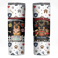 German Shepherd Home Security With A Heart Skinny Tumbler Officer Loyal Guard Dog Best Friend Mascot