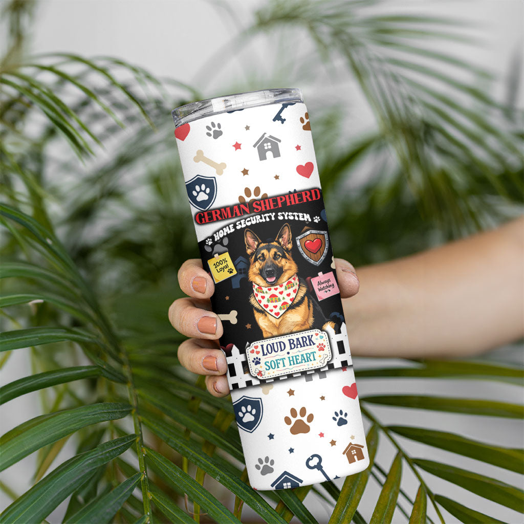German Shepherd Home Security With A Heart Skinny Tumbler Officer Loyal Guard Dog Best Friend Mascot