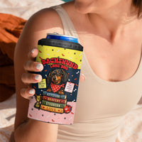 Dachshund Long Dog Big Personality 4 in 1 Can Cooler Tumbler Dachshund Lovers Club Cute Mascot