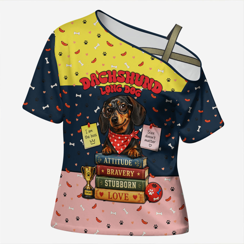 Dachshund Long Dog Big Personality Cross Shoulder Shirt Dachshund Lovers Club Cute Mascot
