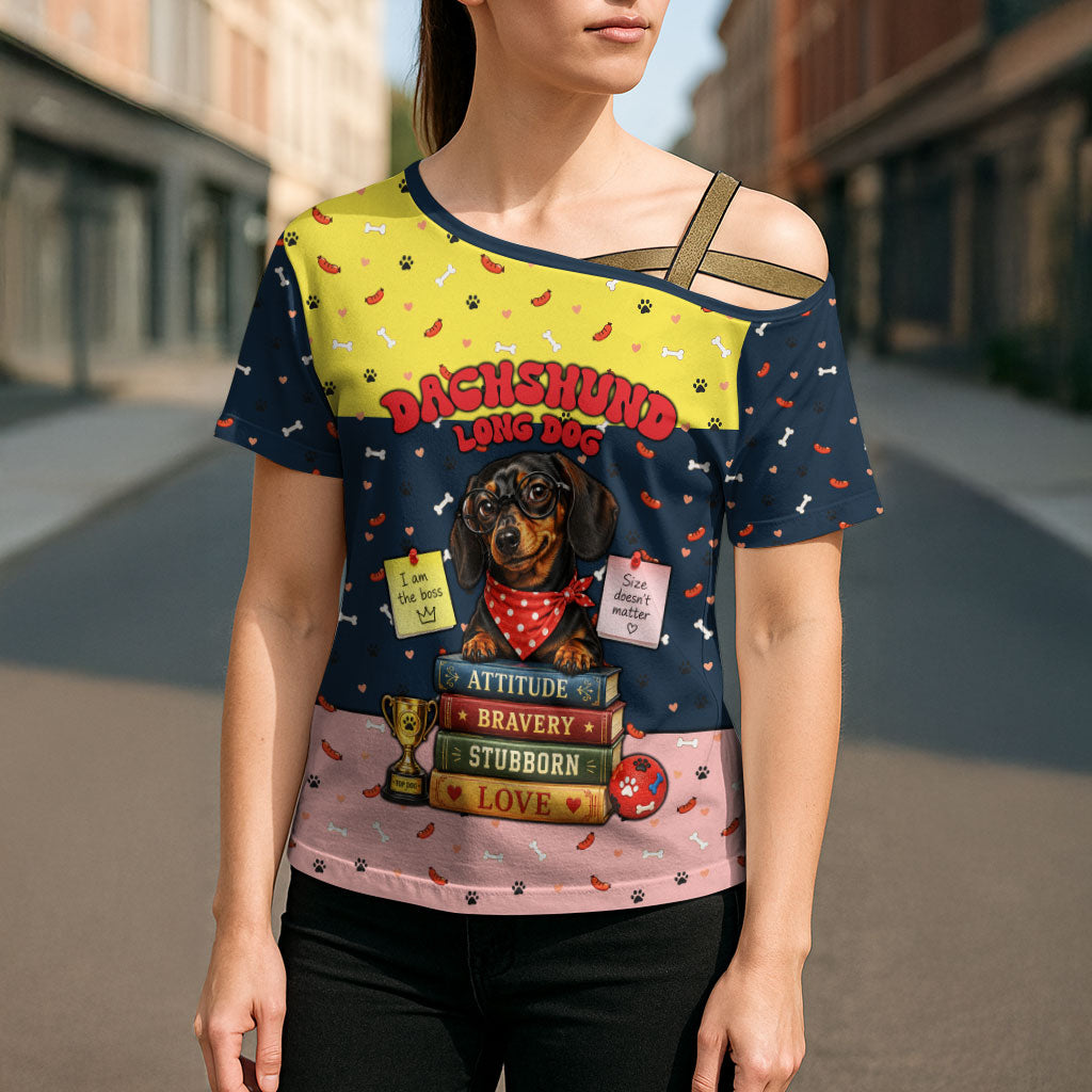 Dachshund Long Dog Big Personality Cross Shoulder Shirt Dachshund Lovers Club Cute Mascot