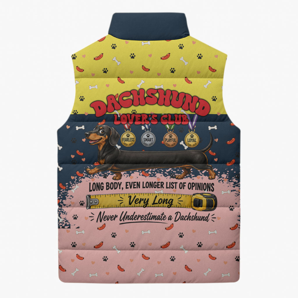 Dachshund Long Dog Big Personality Sleeveless Puffer Jacket Dachshund Lovers Club Cute Mascot
