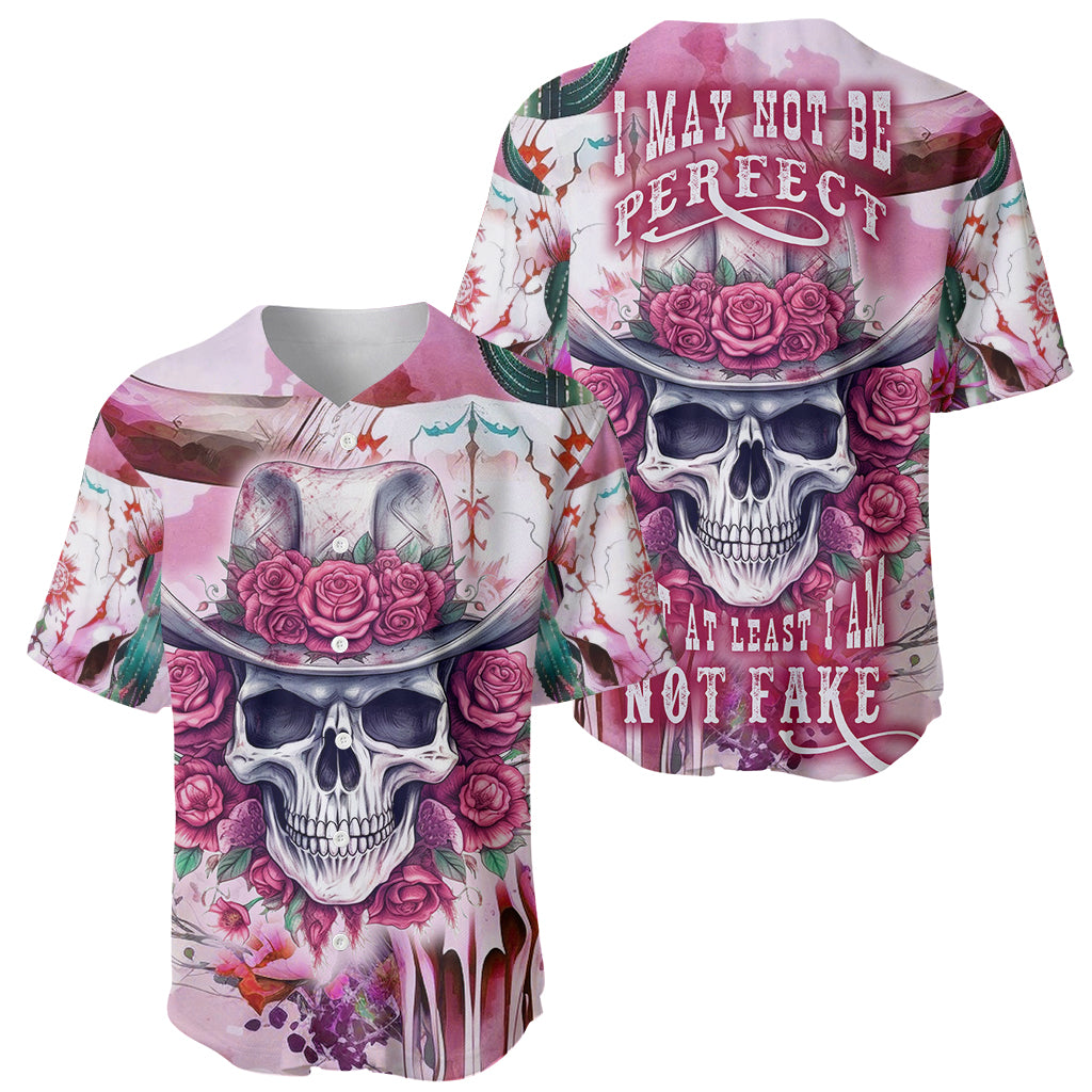 I May Not Be Perfect But At Least I Am Not Fake Skull Baseball Jersey - Wonder Print Shop