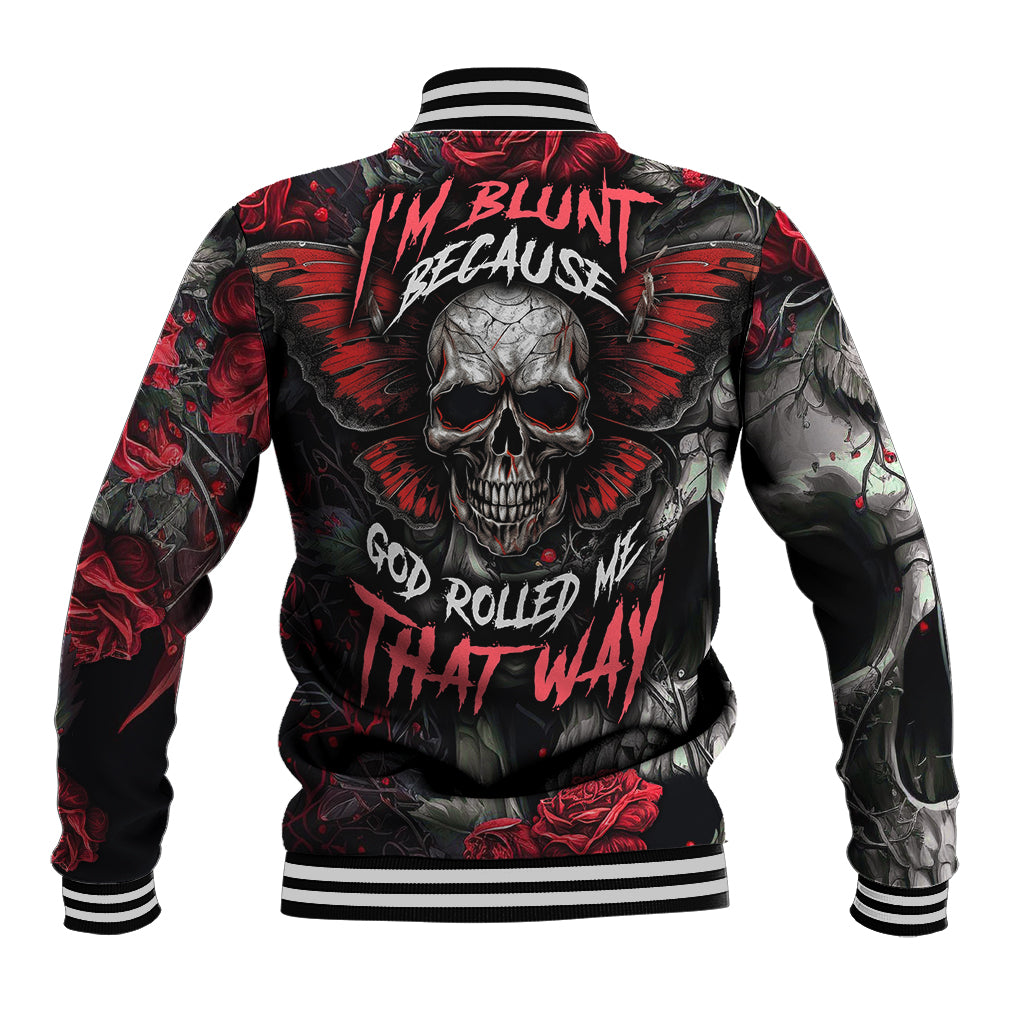 I'm Blunt Because God Rolled Me That Way Skull Baseball Jacket - Wonder Print Shop