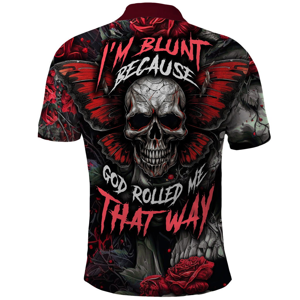 I'm Blunt Because God Rolled Me That Way Skull Polo Shirt - Wonder Print Shop